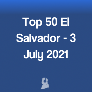 Imagen de  Top 50 El Salvador - 3 Julio 2021