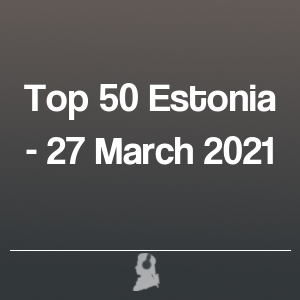 Imagen de  Top 50 Estonia - 27 Marzo 2021