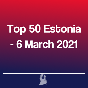 Imagen de  Top 50 Estonia - 6 Marzo 2021