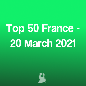 Imagen de  Top 50 Francia - 20 Marzo 2021