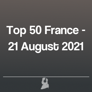 Imagen de  Top 50 Francia - 21 Agosto 2021