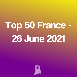 Foto de Top 50 França - 26 Junho 2021