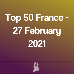 Foto de Top 50 França - 27 Fevereiro 2021