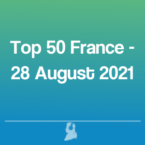 Bild von Top 50 Frankreich - 28 August 2021