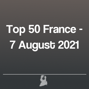 Imagen de  Top 50 Francia - 7 Agosto 2021