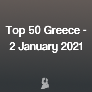 Picture of Top 50 Greece - 2 January 2021