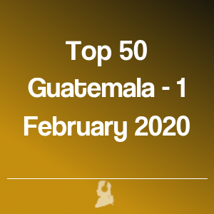 Picture of Top 50 Guatemala - 1 February 2020