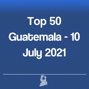 Photo de Top 50 Guatemala - 10 Juillet 2021