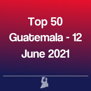 Imagen de  Top 50 Guatemala - 12 Junio 2021