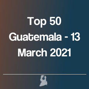 Bild von Top 50 Guatemala - 13 März 2021