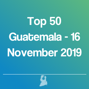 Immagine di Top 50 Guatemala - 16 Novembre 2019