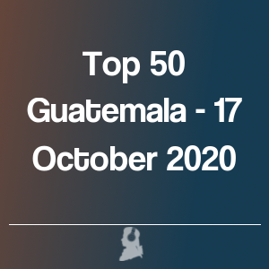 Foto de Top 50 Guatemala - 17 Outubro 2020