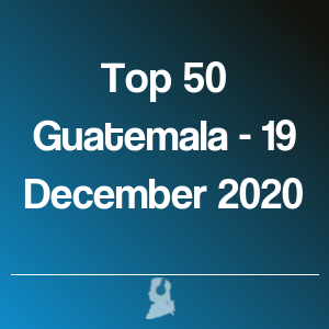 Immagine di Top 50 Guatemala - 19 Dicembre 2020