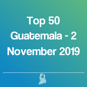 Immagine di Top 50 Guatemala - 2 Novembre 2019