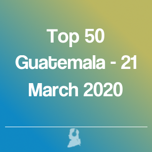 Imagen de Top 50 Guatemala - 21 Marzo 2020