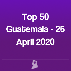 Picture of Top 50 Guatemala - 25 April 2020