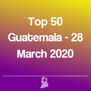 Photo de Top 50 Guatemala - 28 Mars 2020