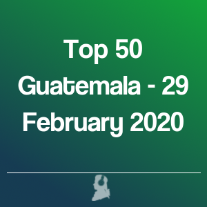 Picture of Top 50 Guatemala - 29 February 2020