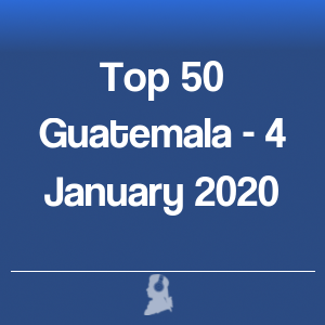 Imagen de  Top 50 Guatemala - 4 Enero 2020