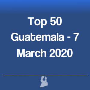 Imatge de Top 50 Guatemala - 7 Març 2020