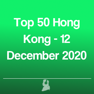 Imagen de  Top 50 Hong Kong - 12 Diciembre 2020