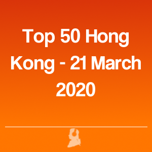 Imagen de  Top 50 Hong Kong - 21 Marzo 2020