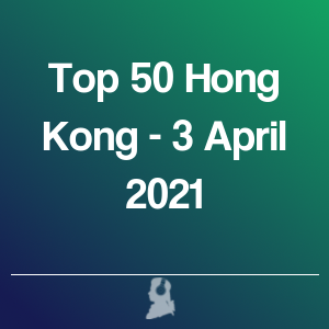 Imagen de  Top 50 Hong Kong - 3 Abril 2021