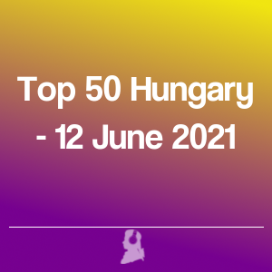 Picture of Top 50 Hungary - 12 June 2021