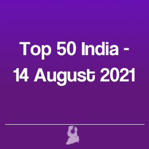 Picture of Top 50 India - 14 August 2021