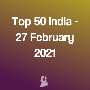 Picture of Top 50 India - 27 February 2021