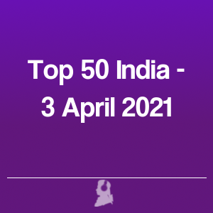 Imagen de  Top 50 India - 3 Abril 2021