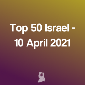 Imagen de  Top 50 Israel - 10 Abril 2021