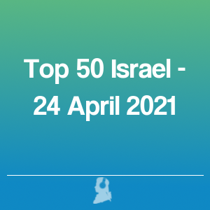 Imagen de  Top 50 Israel - 24 Abril 2021