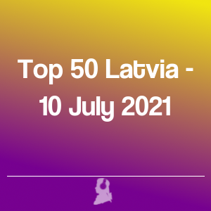 Picture of Top 50 Latvia - 10 July 2021