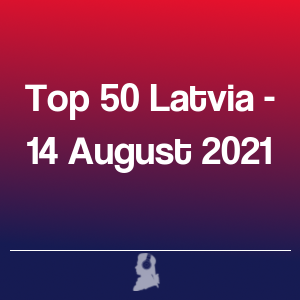 Imagen de  Top 50 Letonia - 14 Agosto 2021