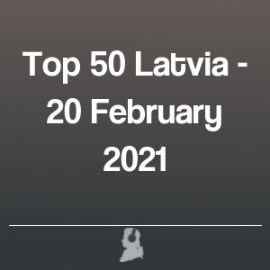 Immagine di Top 50 Lettonia - 20 Febbraio 2021