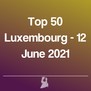 Foto de Top 50 Luxemburgo - 12 Junho 2021