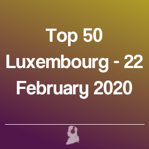 Imagen de  Top 50 Luxemburgo - 22 Febrero 2020