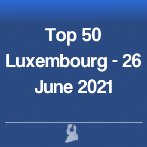 Foto de Top 50 Luxemburgo - 26 Junho 2021