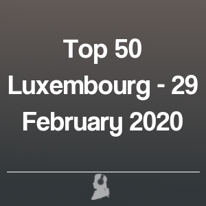 Picture of Top 50 Luxembourg - 29 February 2020