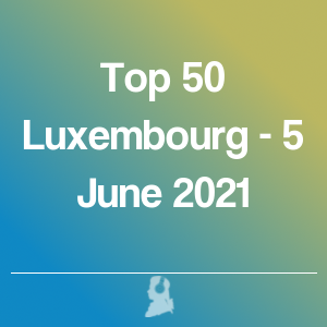 Picture of Top 50 Luxembourg - 5 June 2021