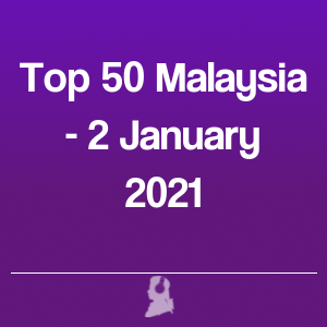 Imagen de  Top 50 Malasia - 2 Enero 2021