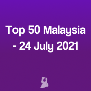 Bild von Top 50 Malaysia - 24 Juli 2021