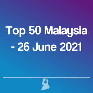 Picture of Top 50 Malaysia - 26 June 2021