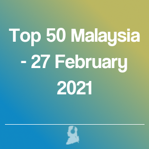 Bild von Top 50 Malaysia - 27 Februar 2021