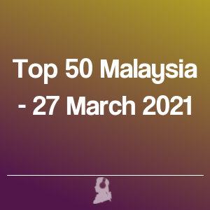 Imagen de  Top 50 Malasia - 27 Marzo 2021