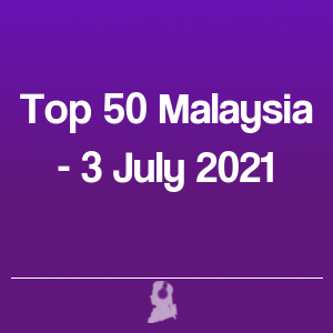 Imagen de  Top 50 Malasia - 3 Julio 2021