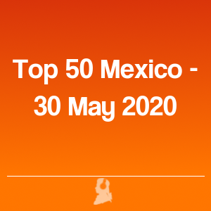 Imagen de  Top 50 Méjico - 30 Mayo 2020