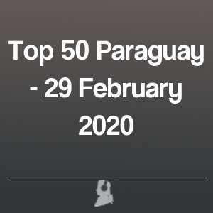 Photo de Top 50 Le Paraguay - 29 Février 2020