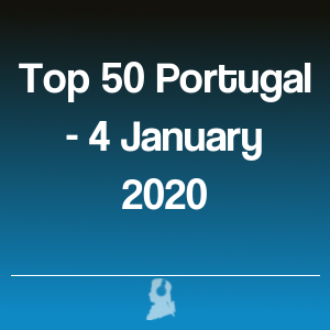 Foto de Top 50 Portugal - 4 Janeiro 2020